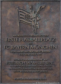  - Erster Fußballplatz des FC Bayern München